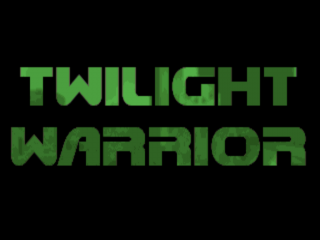 Twilight Warrior 1