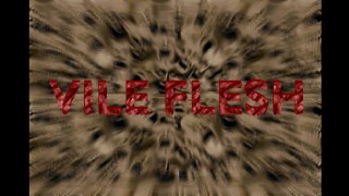 Vile Flesh title